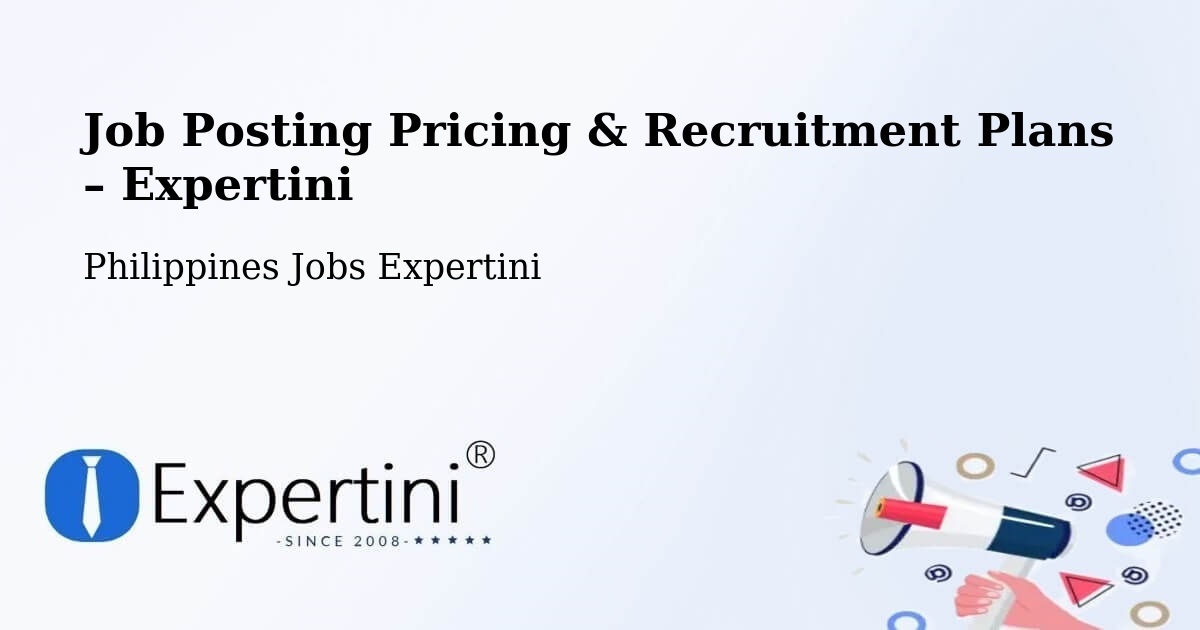 Job Posting Pricing & Recruitment Plans – Binucayan - Binucayan, Philippines Jobs Expertini